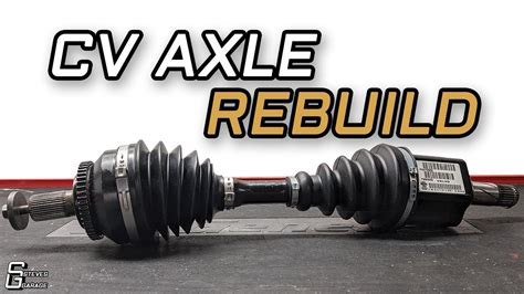 how to rebuild a cv axle